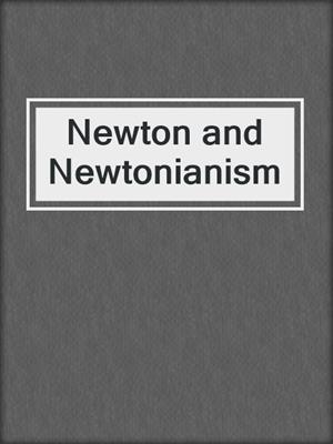 Newton and Newtonianism