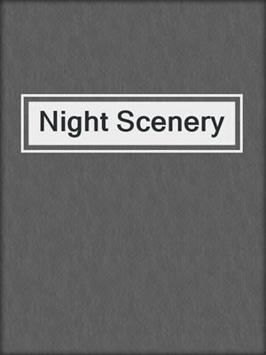 cover image of Night Scenery