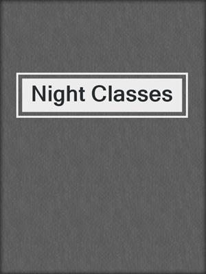 cover image of Night Classes