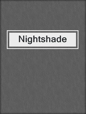 cover image of Nightshade