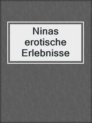cover image of Ninas erotische Erlebnisse