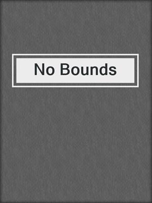 cover image of No Bounds