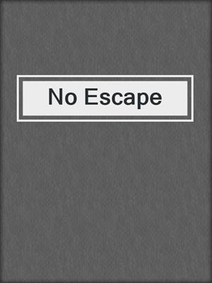 cover image of No Escape