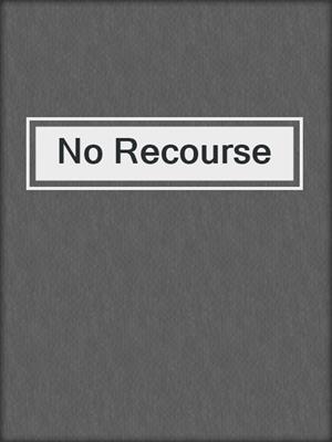 cover image of No Recourse