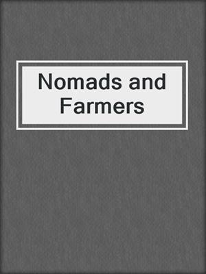 Nomads and Farmers
