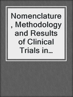 Nomenclature, Methodology and Results of Clinical Trials in Acute Leukemias