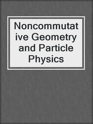 Noncommutative Geometry and Particle Physics