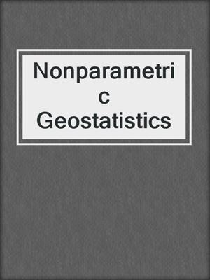 Nonparametric Geostatistics