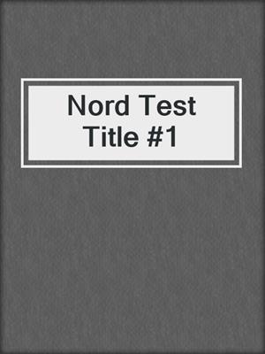 Nord Test Title #1