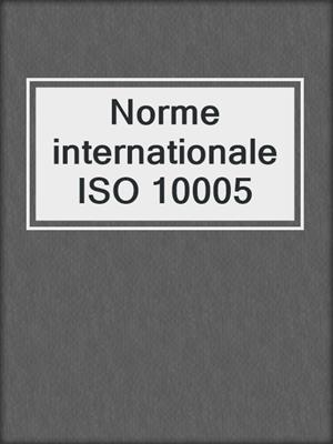 Norme internationale ISO 10005