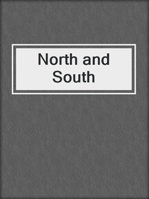 North and South