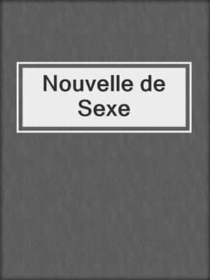 cover image of Nouvelle de Sexe