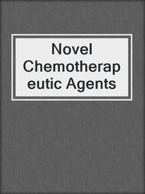 Novel Chemotherapeutic Agents