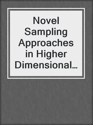 Novel Sampling Approaches in Higher Dimensional NMR