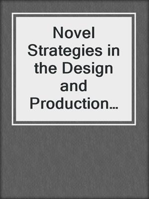 Novel Strategies in the Design and Production of Vaccines