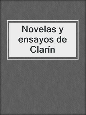 cover image of Novelas y ensayos de Clarín
