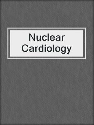 Nuclear Cardiology