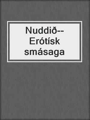 Nuddið--Erótísk smásaga