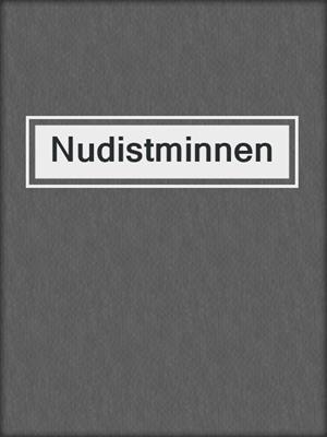 cover image of Nudistminnen