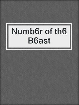 cover image of Numb6r of th6 B6ast