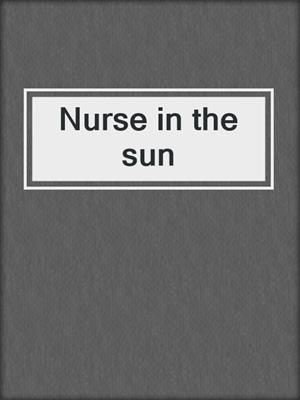 Nurse in the sun
