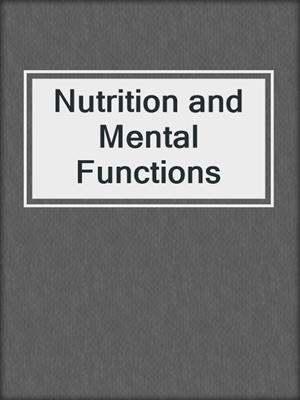 Nutrition and Mental Functions