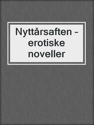 cover image of Nyttårsaften – erotiske noveller