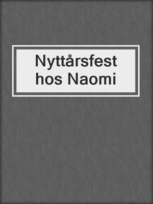 cover image of Nyttårsfest hos Naomi