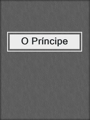 cover image of O Príncipe