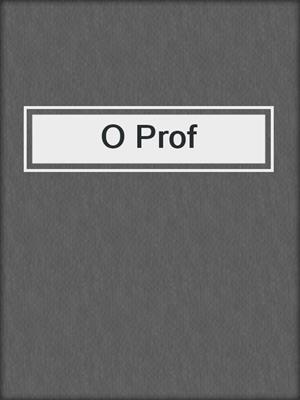 cover image of O Prof