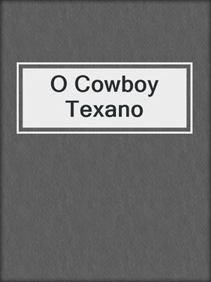 cover image of O Cowboy Texano