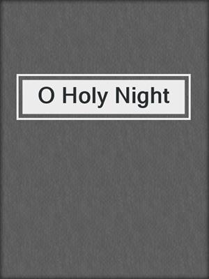 cover image of O Holy Night