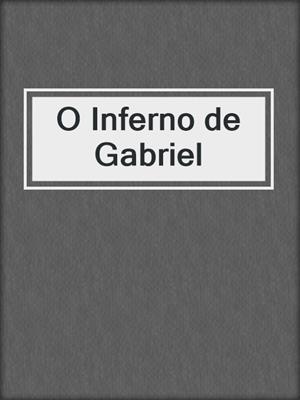 cover image of O Inferno de Gabriel