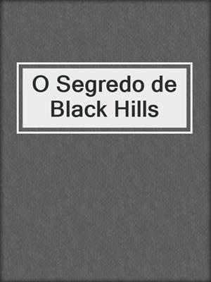 cover image of O Segredo de Black Hills