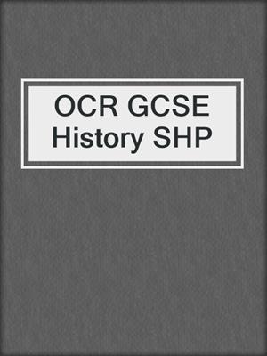OCR GCSE History SHP