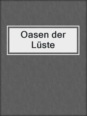 cover image of Oasen der Lüste