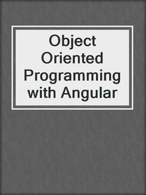 Object Oriented Programming with Angular