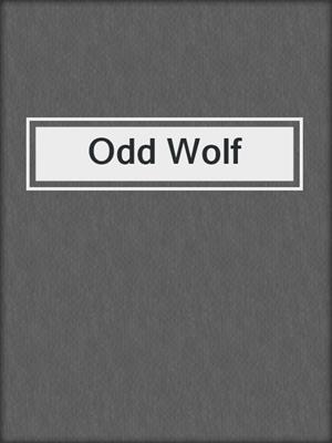 cover image of Odd Wolf