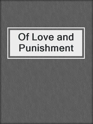 Of Love and Punishment