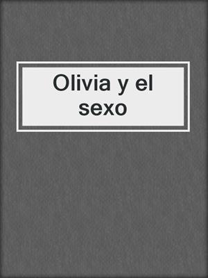Olivia y el sexo