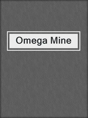 cover image of Omega Mine