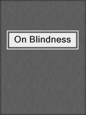 cover image of On Blindness