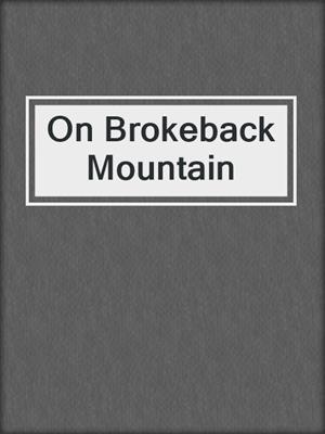 cover image of On Brokeback Mountain