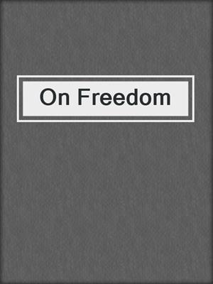 cover image of On Freedom