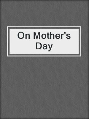 cover image of On Mother's Day