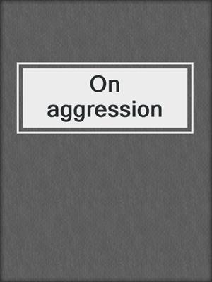 On aggression