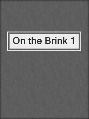cover image of On the Brink 1