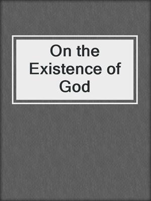 On the Existence of God