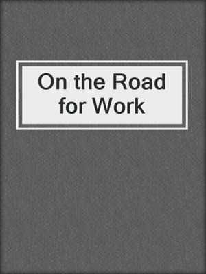 On the Road for Work