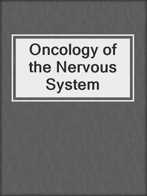 Oncology of the Nervous System